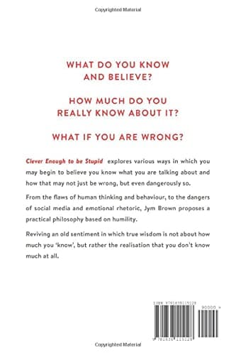 Clever Enough to be Stupid